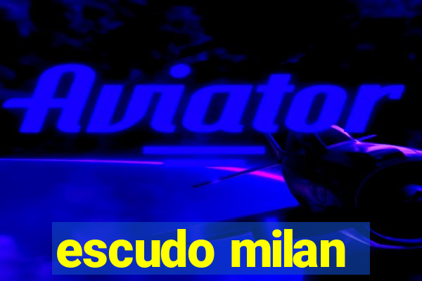 escudo milan